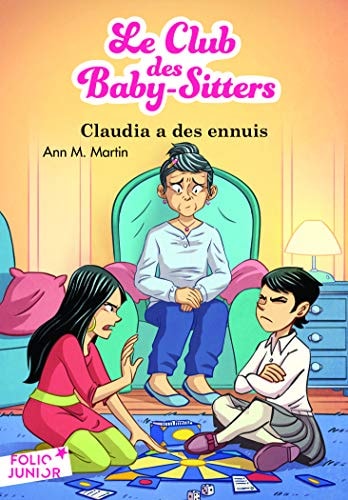 LE CLUB DES BABY-SITTERS 7 CLAUDIA A DES ENNUIS, de Ann M. Martin | portada del libro
