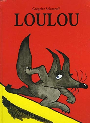 Loulou, de Grégoire Solotareff | portada del libro