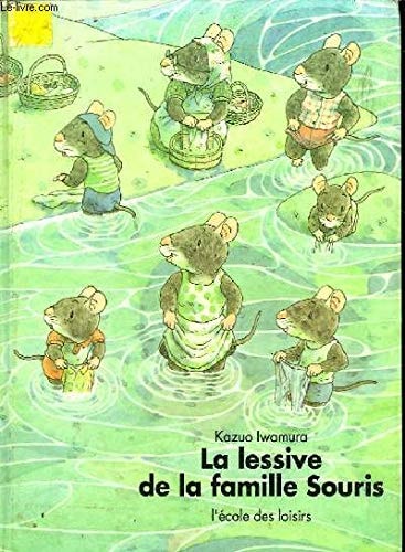 A LESSIVE DE LA FAMILLE SOURIS, de Kazuo Iwamura | portada del libro