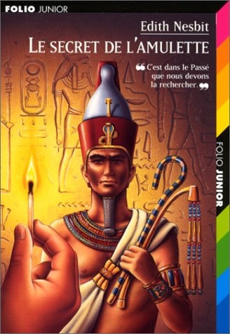 LE SECRET DE L'AMULETTE, de Edith Nesbit | portada del libro