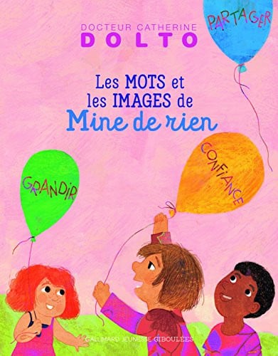 MINE DE RIEN DES MOTS ET DES IMAGES POUR GRANDIR, de DOLTO#FAURE-POI | portada del libro