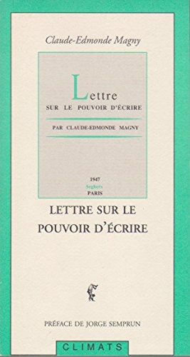 LETTRE SUR LE POUVOIR D'ECRIRE, de Magny | portada del libro