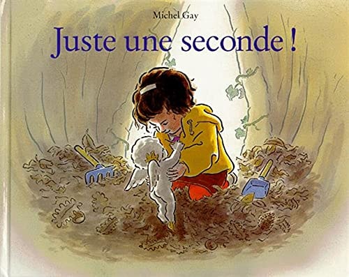 USTE UNE SECONDE !, de Michel Gay | portada del libro