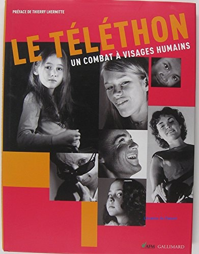 TELETHON UN COMBAT A VISAGES HUMAINS, de Alain Froissart | portada del libro