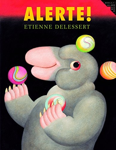 Alerte!, de Etienne Delessert | portada del libro