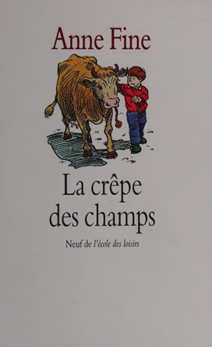A CREPE DES CHAMPS, de Anne Fine (romancière).) | portada del libro