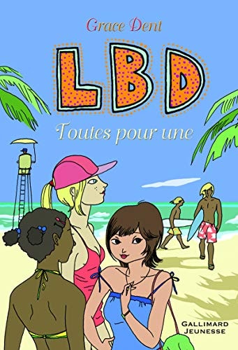 LBD TOUTES POUR UNE, de Grace Dent | portada del libro