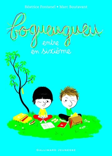 BOGUEUGUEU ENTRE EN SIXIEME, de Béatrice Fontanel | portada del libro