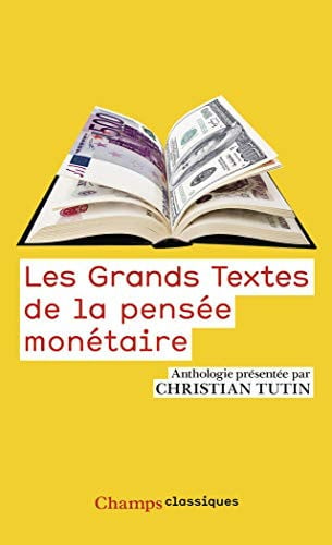 ES GRANDS TEXTES DE LA PENSEE MONETAIRE, de TUTIN CHRISTIAN | portada del libro
