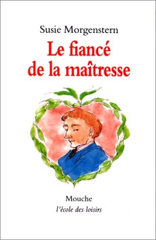 E FIANCE DE LA MAITRESSE, de Susie Morgenstern | portada del libro