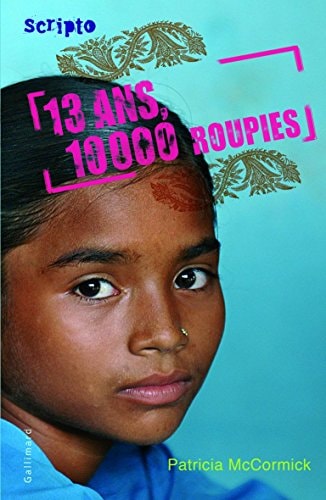 13 ANS 10000 ROUPIES, de Patricia McCormick | portada del libro