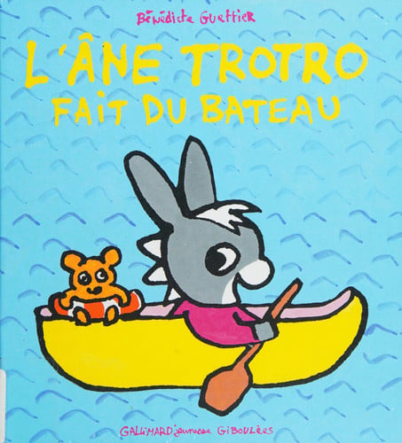 L'ANE TROTRO FAIT DU BATEAU, de GUETTIER | portada del libro