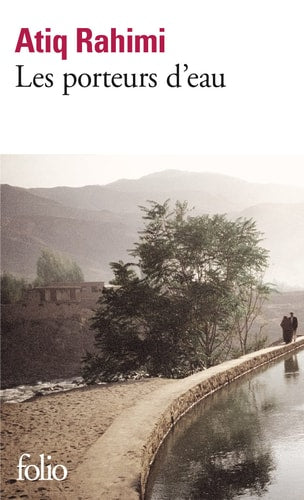 LES PORTEURS D'EAU, de Atiq Rahimi | portada del libro