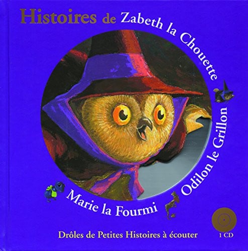 HISTOIRES DE ZABETH LA CHOUETTE ODILON LE GRILLON MARIE LA F, de KRINGS | portada del libro