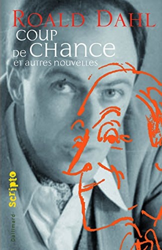 Coup de Chance Et Autres Nouvelles, de Roald Dahl | portada del libro