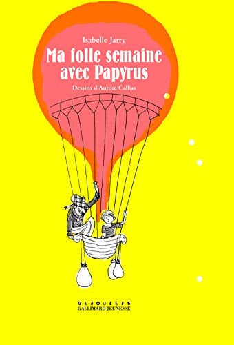MA FOLLE SEMAINE AVEC PAPYRUS, de JARRY | portada del libro