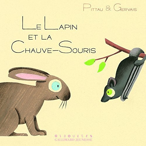 LE LAPIN ET LA CHAUVE-SOURIS, de PITTAU#GERVAIS | portada del libro