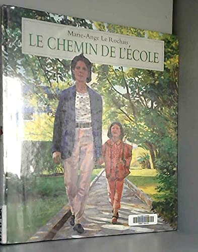 E CHEMIN DE L'ECOLE, de Marie-Ange Le Rochais | portada del libro