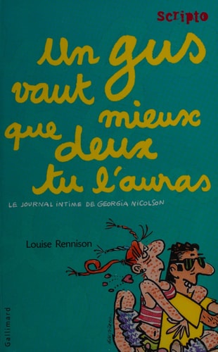 UN GUS VAUT MIEUX QUE DEUX TU L'AURAS, de Louise Rennison | portada del libro