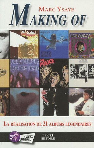 MAKING OF LA REALISATION DE 21 ALBUMS LEGENDAIRES, de Marc Ysaye | portada del libro