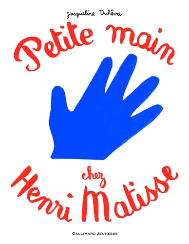 PETITE MAIN CHEZ HENRI MATISSE, de Jacqueline Duhême | portada del libro