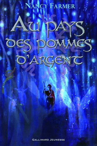 AU PAYS DES POMMES D'ARGENT, de Nancy Farmer | portada del libro
