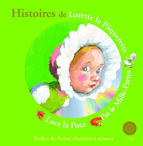 HISTOIRES DE LORETTE LA PAQUERETTE PAT LE MILLE-PATTES LUCE, de KRINGS | portada del libro