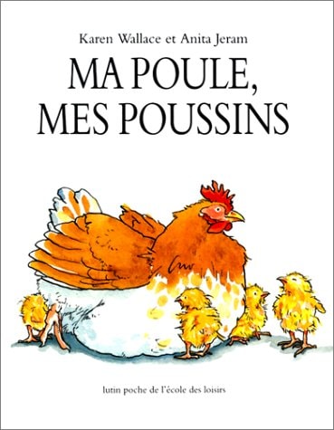 A POULE, MES POUSSINS, de Karen Wallace | portada del libro
