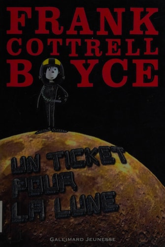 UN TICKET POUR LA LUNE, de Frank Cottrell Boyce | portada del libro