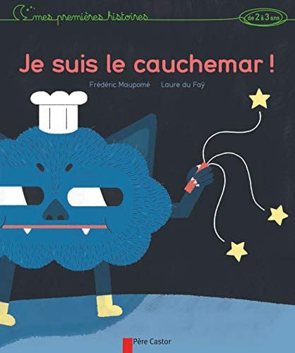 E SUIS LE CAUCHEMAR, de DU FAY#MAUPOME LAURE#FREDERIC | portada del libro