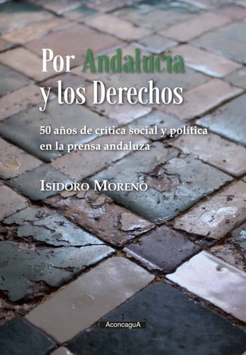 POR ANDALUCIA Y LOS DERECHOS, de MORENO | portada del libro