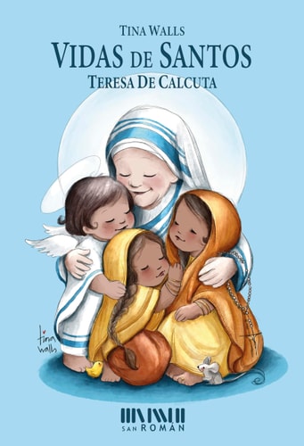 VIDAS DE SANTOS - TERESA DE CALCUTA, de WALLS | portada del libro