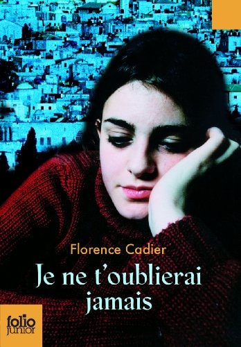 JE NE T'OUBLIERAI JAMAIS, de Florence Cadier | portada del libro