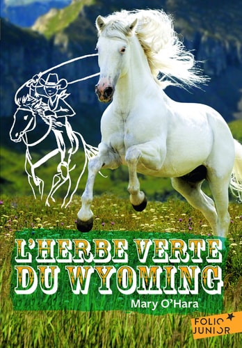 L'HERBE VERTE DU WYOMING, de Mary O'Hara | portada del libro