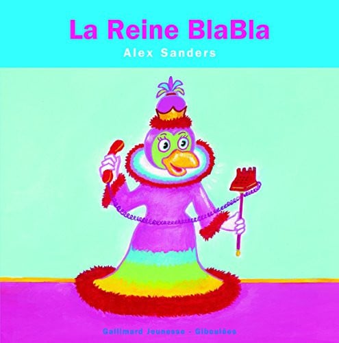 LA REINE BLABLA, de SANDERS | portada del libro