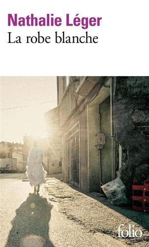 LA ROBE BLANCHE, de Nathalie Léger | portada del libro