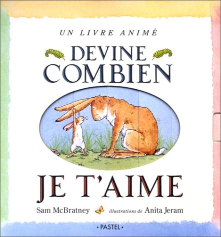 EVINE COMBIEN JE T'AIME (LIVRE ANIME), de Sam McBreatney | portada del libro