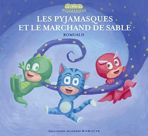 LES PYJAMASQUES ET LE MARCHAND DE SABLE, de ROMUALD | portada del libro
