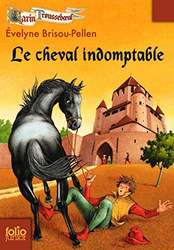 LE CHEVAL INDOMPTABLE, de Evelyne Brisou-Pellen | portada del libro