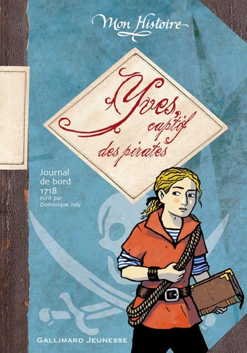 YVES CAPTIF DES PIRATES, de Dominique Joly | portada del libro