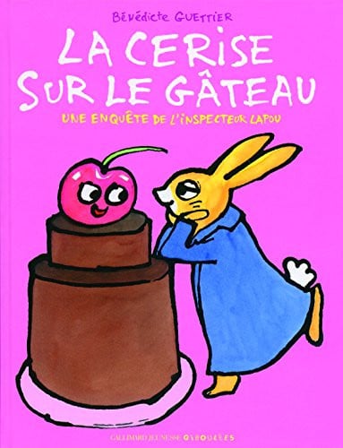 LA CERISE SUR LE GATEAU, de GUETTIER | portada del libro