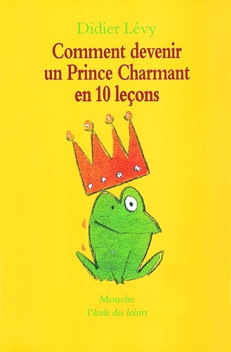 OMMENT DEVENIR UN PRINCE CHARMANT, de Didier Lévy | portada del libro