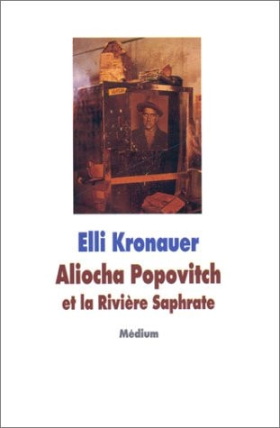 LIOCHA POPOVITCH ET LA RIVIERE SAPHRATE, de Elli Kronauer | portada del libro