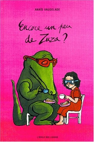 NCORE UN PEU DE ZUZA ?, de Anaïs Vaugelade | portada del libro