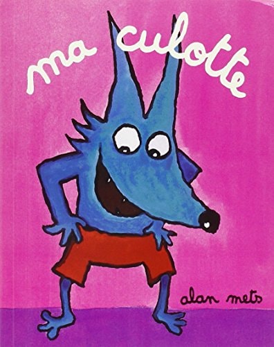 Ma culotte, de Alan Mets | portada del libro