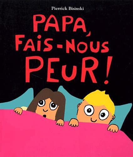 APA, FAIS-NOUS PEUR !, de Pierrick Bisinski | portada del libro