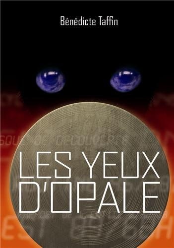 LES YEUX D'OPALE, de Bénédicte Taffin | portada del libro