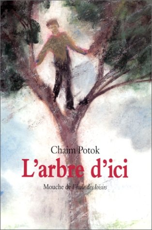 'ARBRE D'ICI, de Chaïm Potok | portada del libro