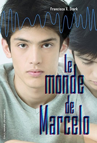 LE MONDE DE MARCELO, de Francisco X. Stork | portada del libro