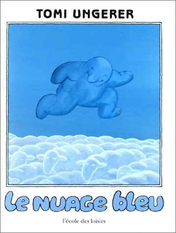 LE NUAGE BLEU, de Tomi Ungerer | portada del libro